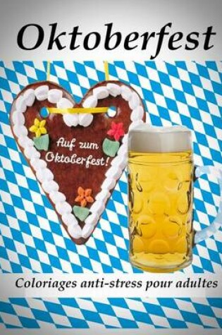 Cover of Oktoberfest - coloriages pour adultes