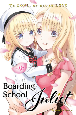 Cover of Boarding School Juliet 15