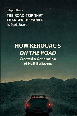Book cover for How Kerouac's on the Road Shaped Western Culture and the Church