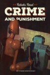 Book cover for CRIME AND PUNISHMENT read and understood by robots