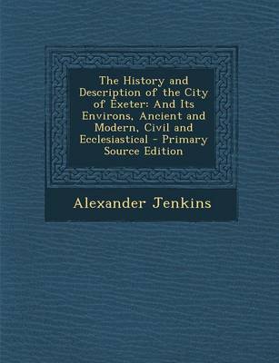 Book cover for History and Description of the City of Exeter