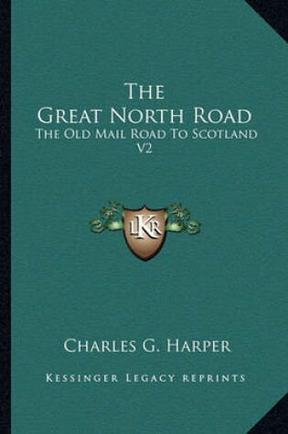 Cover of The Great North Road the Great North Road