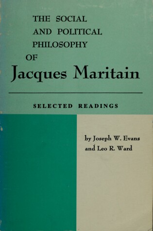 Cover of The Social and Political Philosophy of Jacques Maritain