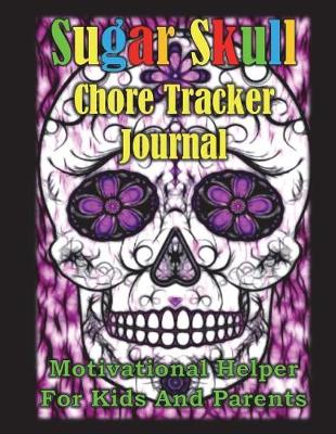 Book cover for Sugar Skull Chore Tracker Journal