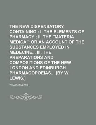 Book cover for The New Dispensatory, Containing