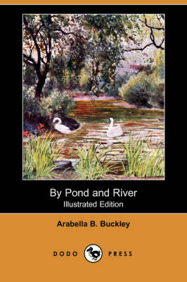 Book cover for By Pond and River (Illustrated Edition) (Dodo Press)