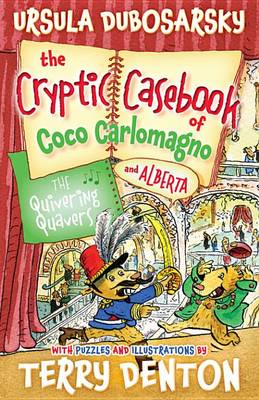 Book cover for The Quivering Quavers: The Cryptic Casebook of Coco Carlomagno (and Alberta) Bk 5