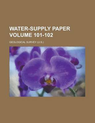 Book cover for Water-Supply Paper Volume 101-102