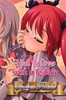 Book cover for I fell in love with a lesbian