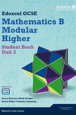 Cover of GCSE Mathematics Edexcel 2010: Spec B Higher Unit 3 Student Book