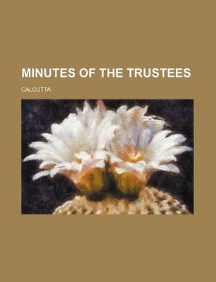 Book cover for Minutes of the Trustees