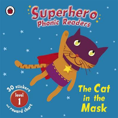 Cover of Superhero Phonic Readers: The Cat in the Mask