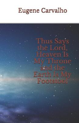 Book cover for Thus Says the Lord, Heaven Is My Throne and the Earth Is My Footstool