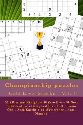 Cover of Championship Puzzles - Gold Level Sudoku - Vol. 11
