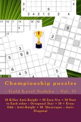 Book cover for Championship Puzzles - Gold Level Sudoku - Vol. 11