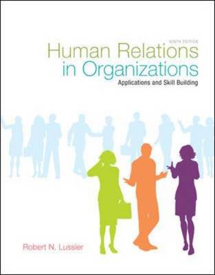 Book cover for Human Relations in Organizations: Applications and Skill Building