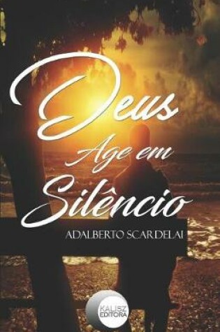 Cover of Deus Age em Silencio