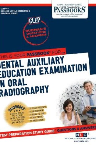 Cover of Dental Auxiliary Education Examination in Oral Radiography (CLEP-49)