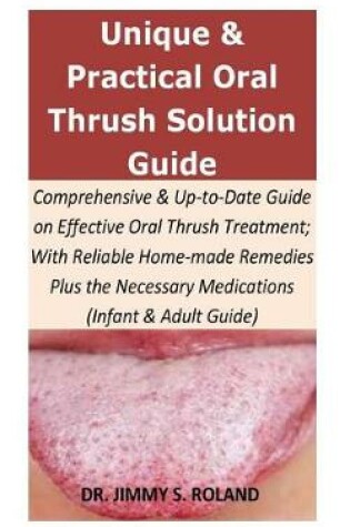 Cover of Unique & Practical Oral Thrush Solution Guide