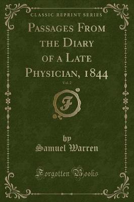 Book cover for Passages from the Diary of a Late Physician, 1844, Vol. 2 (Classic Reprint)