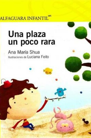 Cover of Una Plaza Un Poco Rara