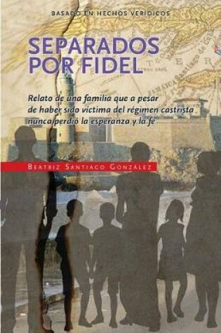 Cover of Separados por Fidel