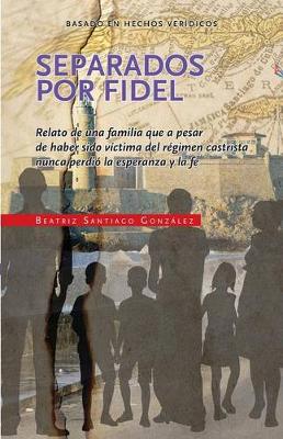 Book cover for Separados por Fidel