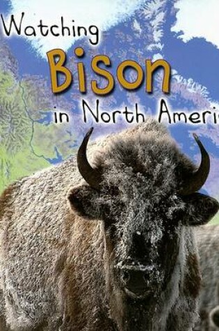 Cover of Watching Bison in North America