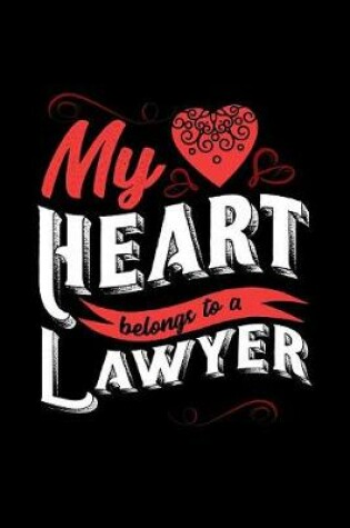 Cover of My Heart Belongs to a Lawyer