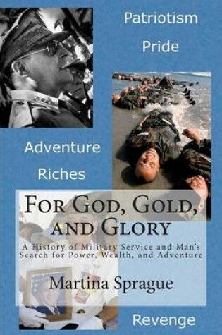Cover of For God, Gold, and Glory