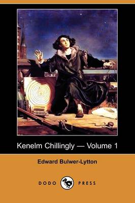 Book cover for Kenelm Chillingly, Volume 1