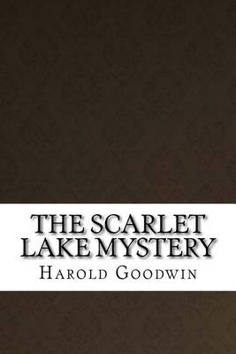 Book cover for The Scarlet Lake Mystery