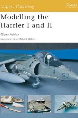 Cover of Modelling the Harrier I and II