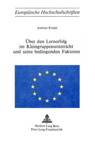 Cover of Ueber Den Lernerfolg Im Kleingruppenunterricht Und Seine Bedingenden Faktoren