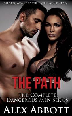 Book cover for The Path - The Complete Dangerous Men Series