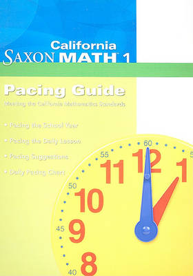 Book cover for California Saxon Math 1 Pacing Guide