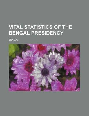 Book cover for Vital Statistics of the Bengal Presidency