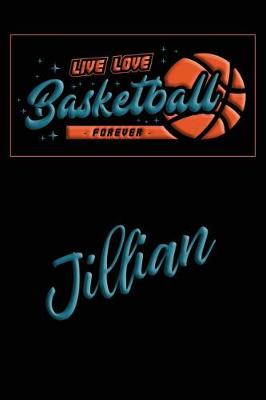 Book cover for Live Love Basketball Forever Jillian