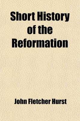 Book cover for Short History of the Reformation