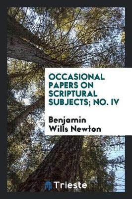 Book cover for Occasional Papers on Scriptural Subjects; No. IV