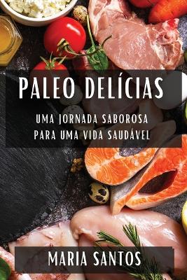 Book cover for Paleo Delícias