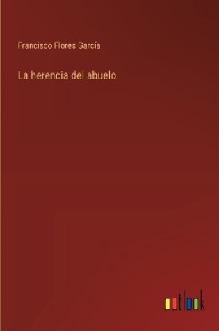 Cover of La herencia del abuelo