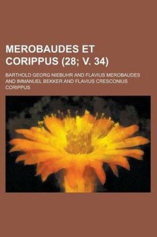 Cover of Merobaudes Et Corippus (28; V. 34)