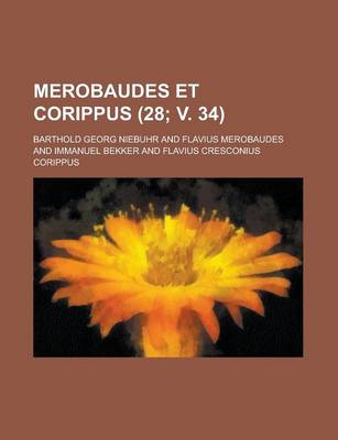 Book cover for Merobaudes Et Corippus (28; V. 34)