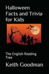 Book cover for Halloween Facts and Trivia for Kids