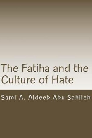 Cover of The Fatiha and the Culture of Hate