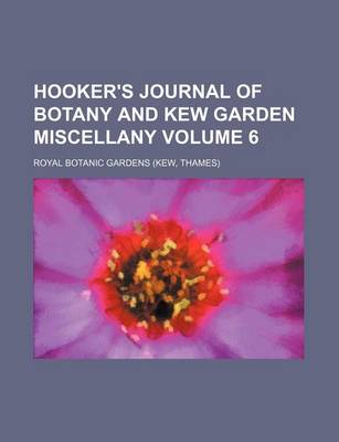 Book cover for Hooker's Journal of Botany and Kew Garden Miscellany Volume 6