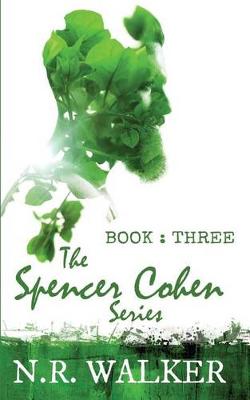 Book cover for The Spencer Cohen Series Book Three