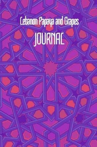 Cover of Lebanon Papaya and Grapes JOURNAL