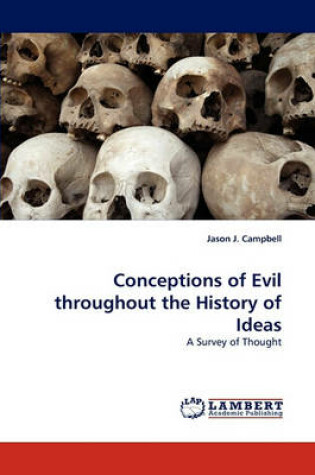 Cover of Conceptions of Evil Throughout the History of Ideas